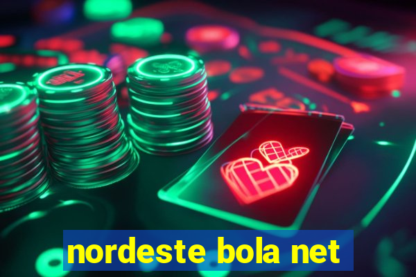 nordeste bola net